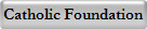Catholic Foundation